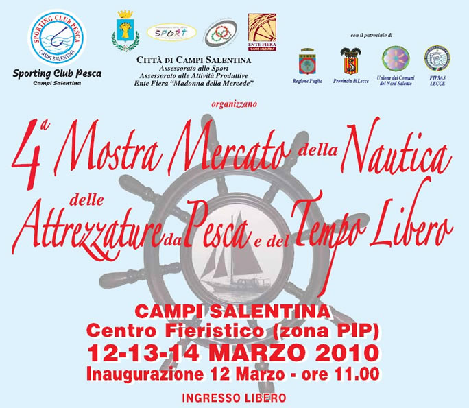 1214 marzo 2010 - 4° Mostra Mercato della Nautica delle Attrezzature da Pesca e del Tempo Libero
